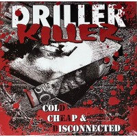 Driller Killer – Cold, Cheap And Disconnected